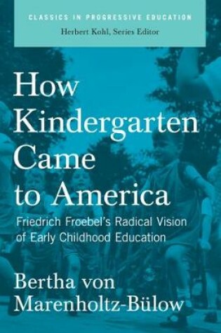 Cover of How Kindergarten Came To America