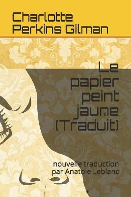 Book cover for Le papier peint jaune (Traduit)