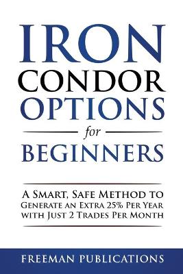 Book cover for Iron Condor Options for Beginners