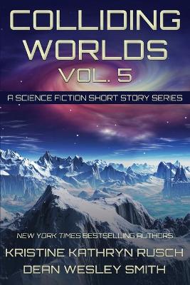 Book cover for Colliding Worlds, Vol. 5