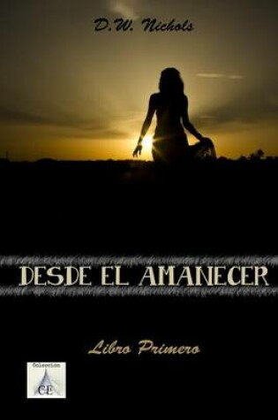 Cover of Desde El Amanecer