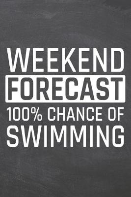 Book cover for Weekend Forecast 100% Chance of Swimming