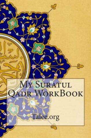 Cover of My Suratul Qadr WorkBook