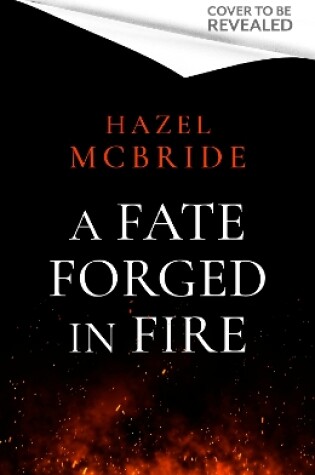 Cover of A Fate Forged in Fire