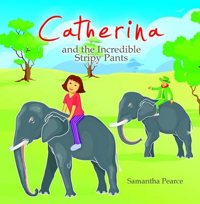 Book cover for Catherina and the Incredible Stripy Pants