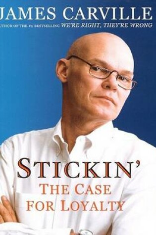 Cover of Stickin': the Case for Loyalty