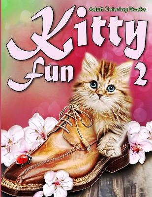 Book cover for Adult Coloring Books Kitty Fun 2