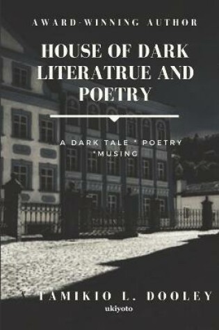 Cover of House of Dark Poetry and Literature