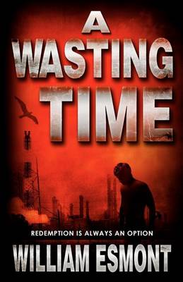 Book cover for A Wasting Time