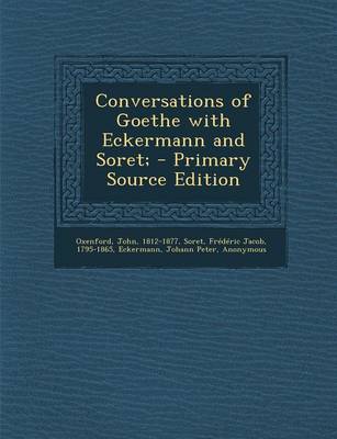 Book cover for Conversations of Goethe with Eckermann and Soret;