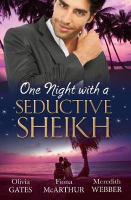Book cover for One Night With A Seductive Sheikh - 3 Book Box Set