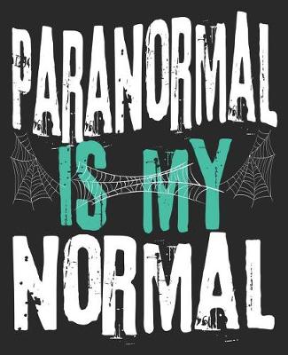 Book cover for Paranormal Is My Normal