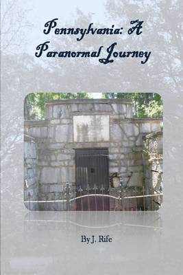 Book cover for Pennsylvania: A Paranormal Journey