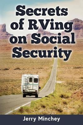 Cover of Secrets of RVing on Social Security