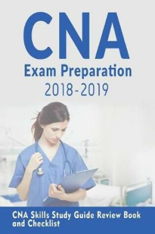 Cover of CNA Exam Preparation 2018-2019