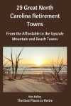 Book cover for 29 Great North Carolina Retirement Towns