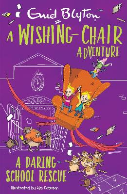 Book cover for A Wishing-Chair Adventure: A Daring School Rescue
