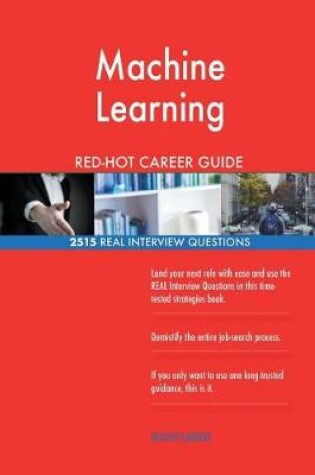 Cover of Machine Learning RED-HOT Career Guide; 2515 REAL Interview Questions