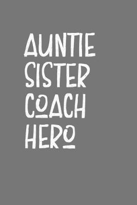 Book cover for Aunt Sister Coach Hero