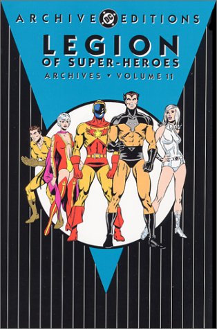 Book cover for Legion Of Super Heroes Archives HC Vol 11