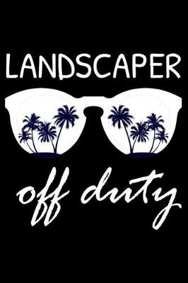 Book cover for Landscaper Off Duty