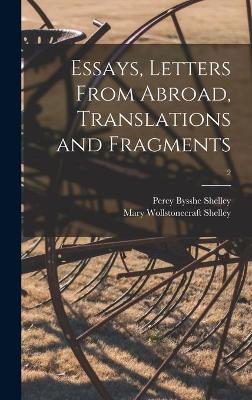 Book cover for Essays, Letters From Abroad, Translations and Fragments; 2