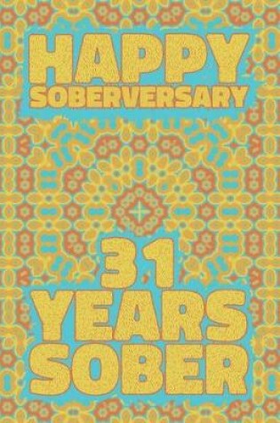 Cover of Happy Soberversary 31 Years Sober