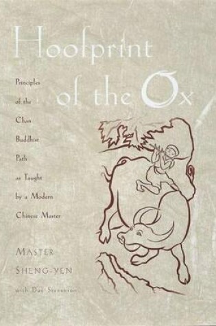 Cover of Hoofprint of the Ox: Principles of the Chan Buddhist Path as Taught by a Modern Chinese Master