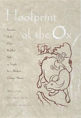 Book cover for Hoofprint of the Ox: Principles of the Chan Buddhist Path as Taught by a Modern Chinese Master