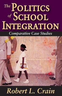 Book cover for The Politics of School Integration