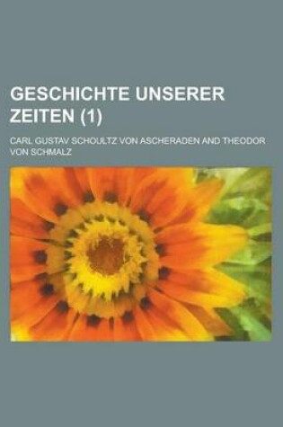 Cover of Geschichte Unserer Zeiten (1 )