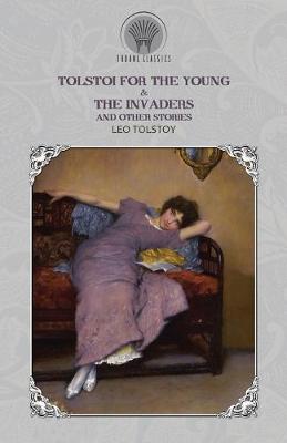 Book cover for Tolstoi for the Young & The Invaders, and Other Stories