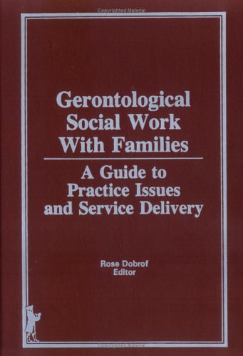 Book cover for Gerontological Social Work Practice With Families