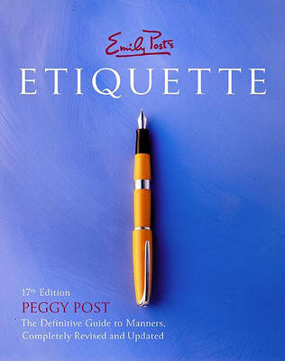 Book cover for Emily Post's Etiquette, 17th Edition