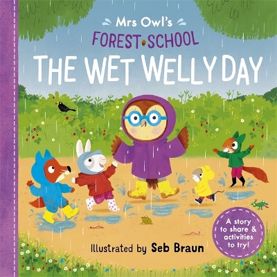 Cover of Mrs Owl’s Forest School: The Wet Welly Day