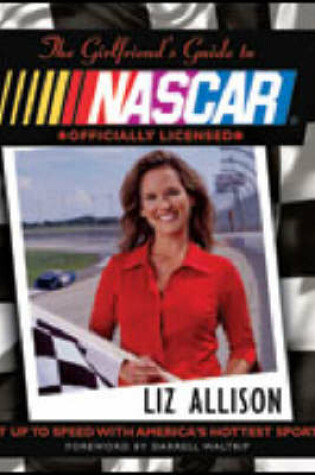 Cover of The Girl's Guide to NASCAR ?