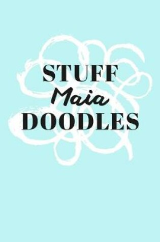 Cover of Stuff Maia Doodles