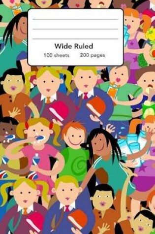 Cover of Wide Ruled Composition Notebook 6" x 9". Cartoon Kids Children Child Gathering