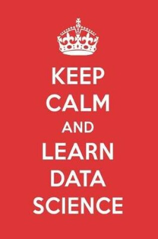 Cover of Keep Calm and Learn Data Science