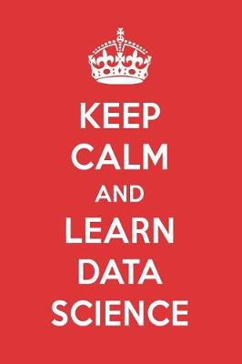 Book cover for Keep Calm and Learn Data Science