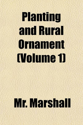Book cover for Planting and Rural Ornament (Volume 1)