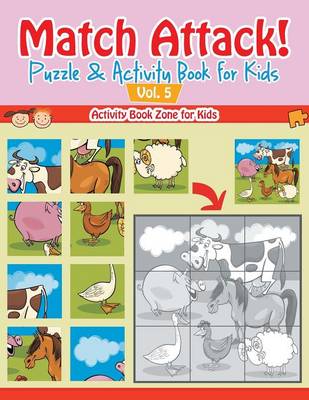 Book cover for Match Attack! Puzzle & Activity Book for Kids Vol. 5