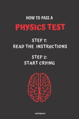 Book cover for Notebook How to Pass a Physics Test