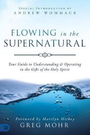 Cover of Flowing in the Supernatural