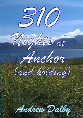 Book cover for 310 Nights at Anchor (and Holding)