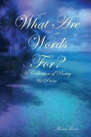 Cover of What Are Words For?