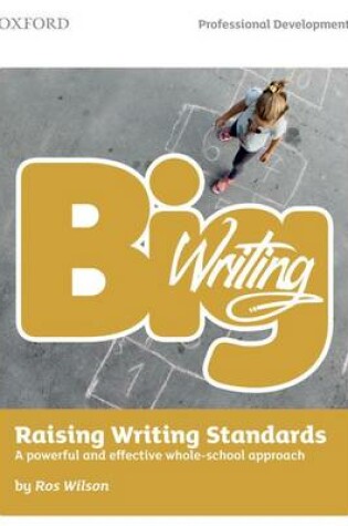 Cover of Big Writing: Raising Writing Standards