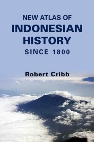 Cover of New Atlas of Indonesian History Since 1800