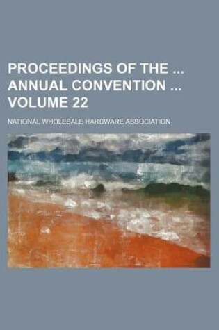 Cover of Proceedings of the Annual Convention Volume 22