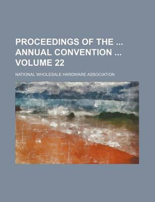 Book cover for Proceedings of the Annual Convention Volume 22